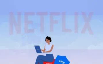 Best VPNs to Access Netflix in Spain