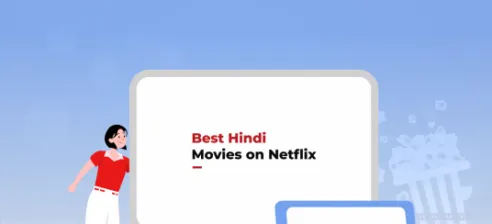 Best Hindi Movies on Netflix