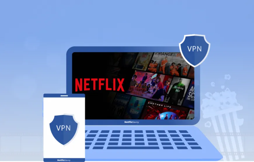 7 Best Netflix VPNs