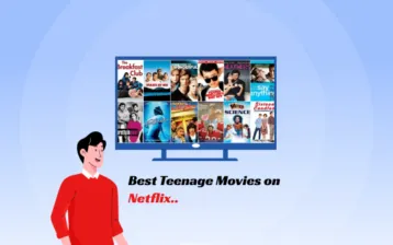 Best Teenage Movies on Netflix