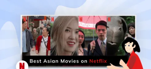 Best Asian movies on Netflix