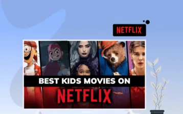 Best kids movies on Netflix