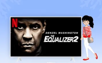 Watch The Equalizer 2 on Netflix