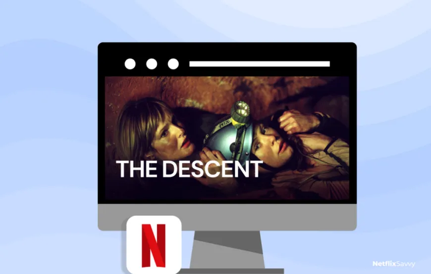 The Descent on Netflix