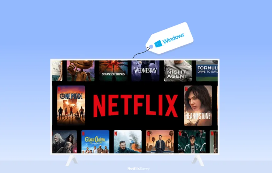 How to watch Netflix on Windows