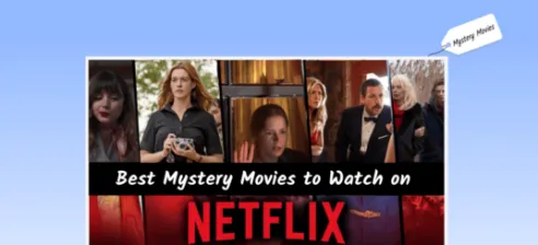 Best Mystery Movies on Netflix